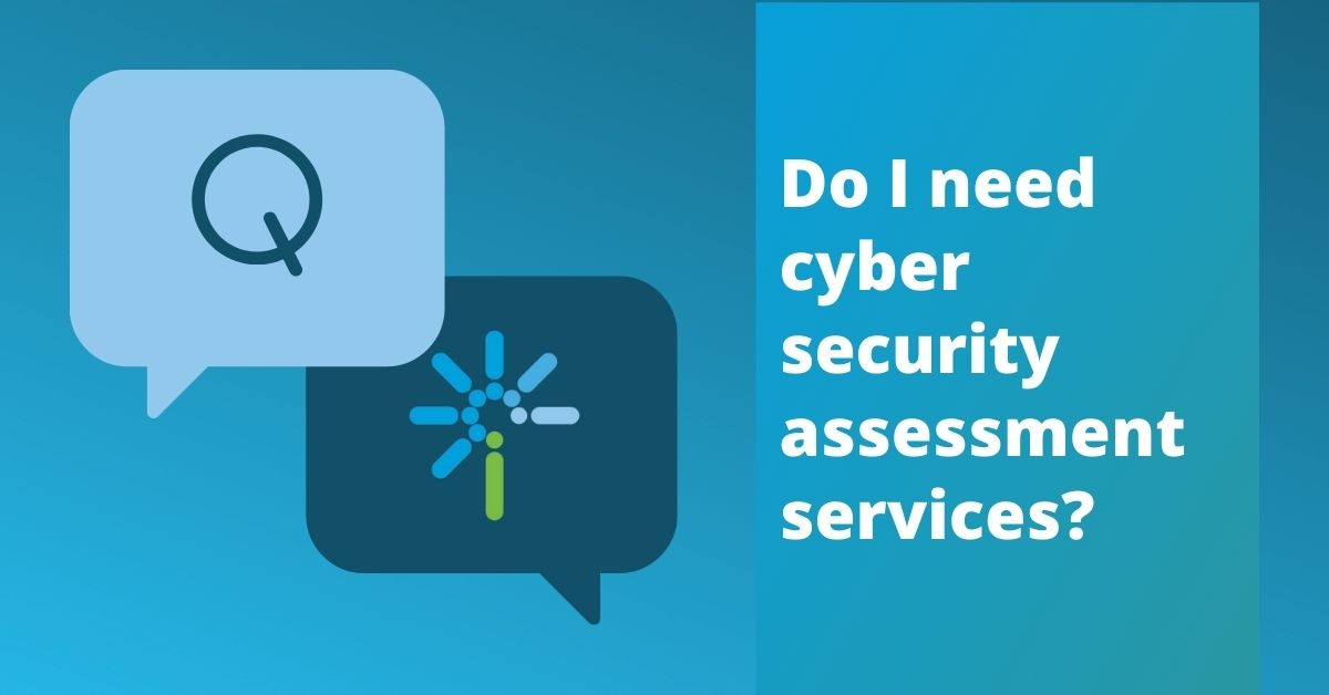 cyber security assessment services - FAQ