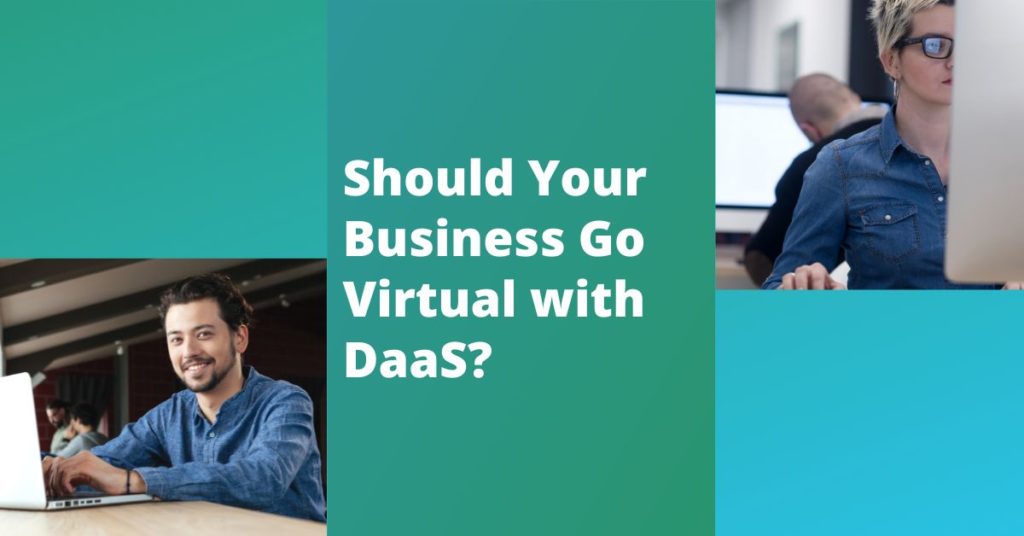 Virtual Desktops as a Services (DaaS)