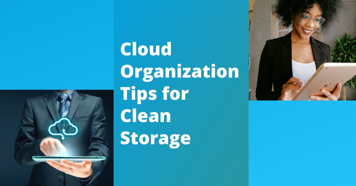 Cloud Organization Tips for Clean Storage