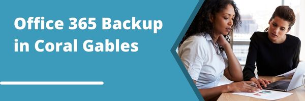 Office 365 Backup in Coral Gables